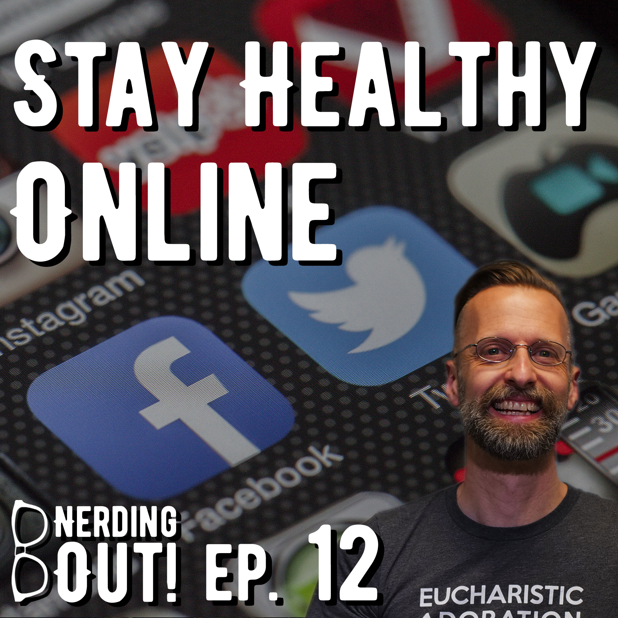Keep Yourself Emotionally Healthy Online – NerdingOut ep 12