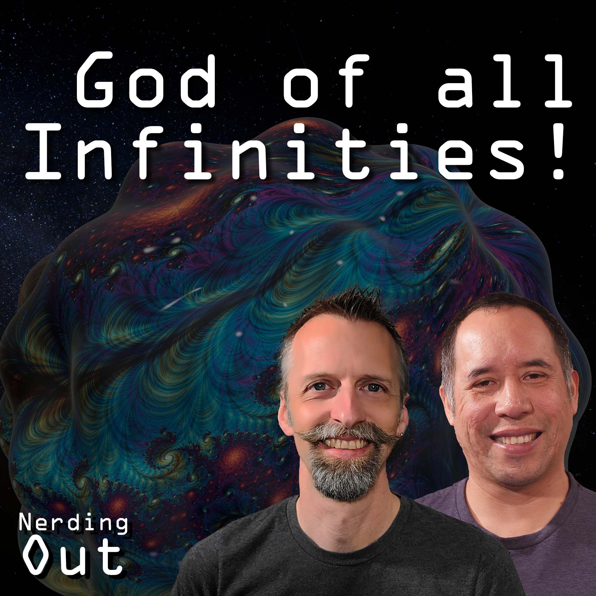 Can Multiple Infinities Help Us Understand God?  – Nerding Out ep 22