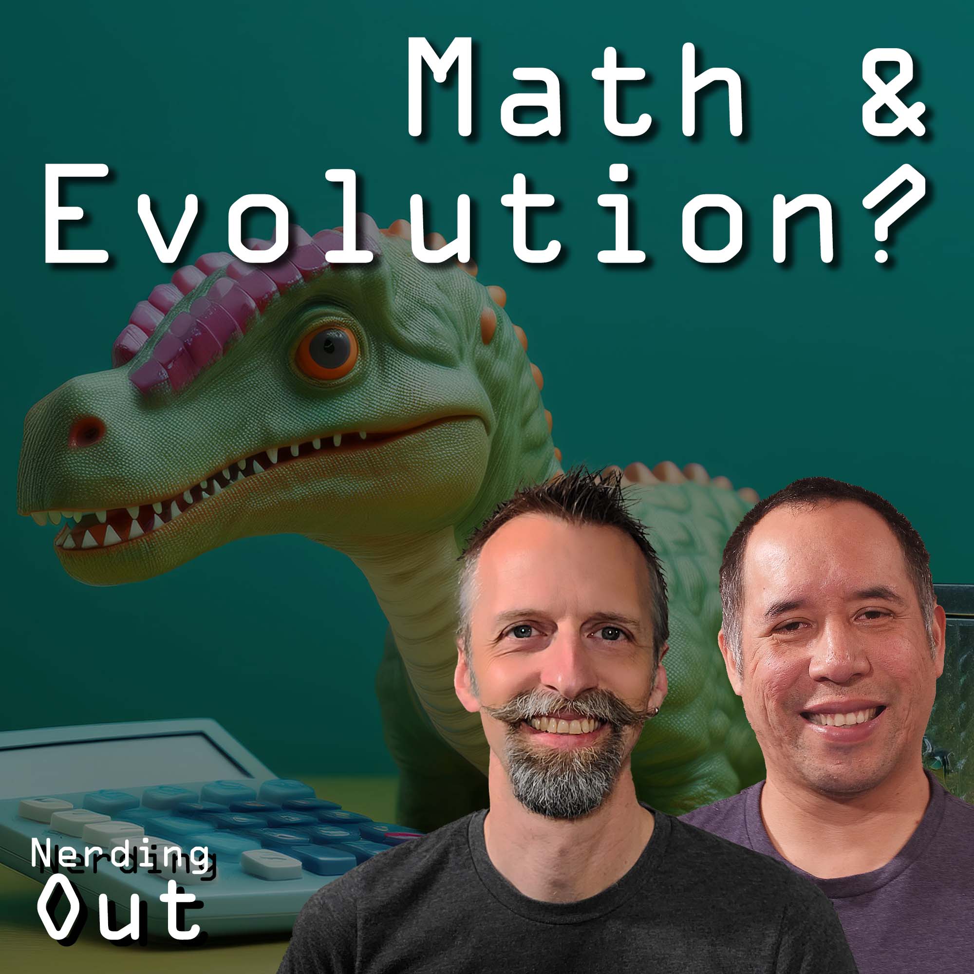 Is Darwinian Evolution Mathematically Probable?  – Nerding Out ep 23