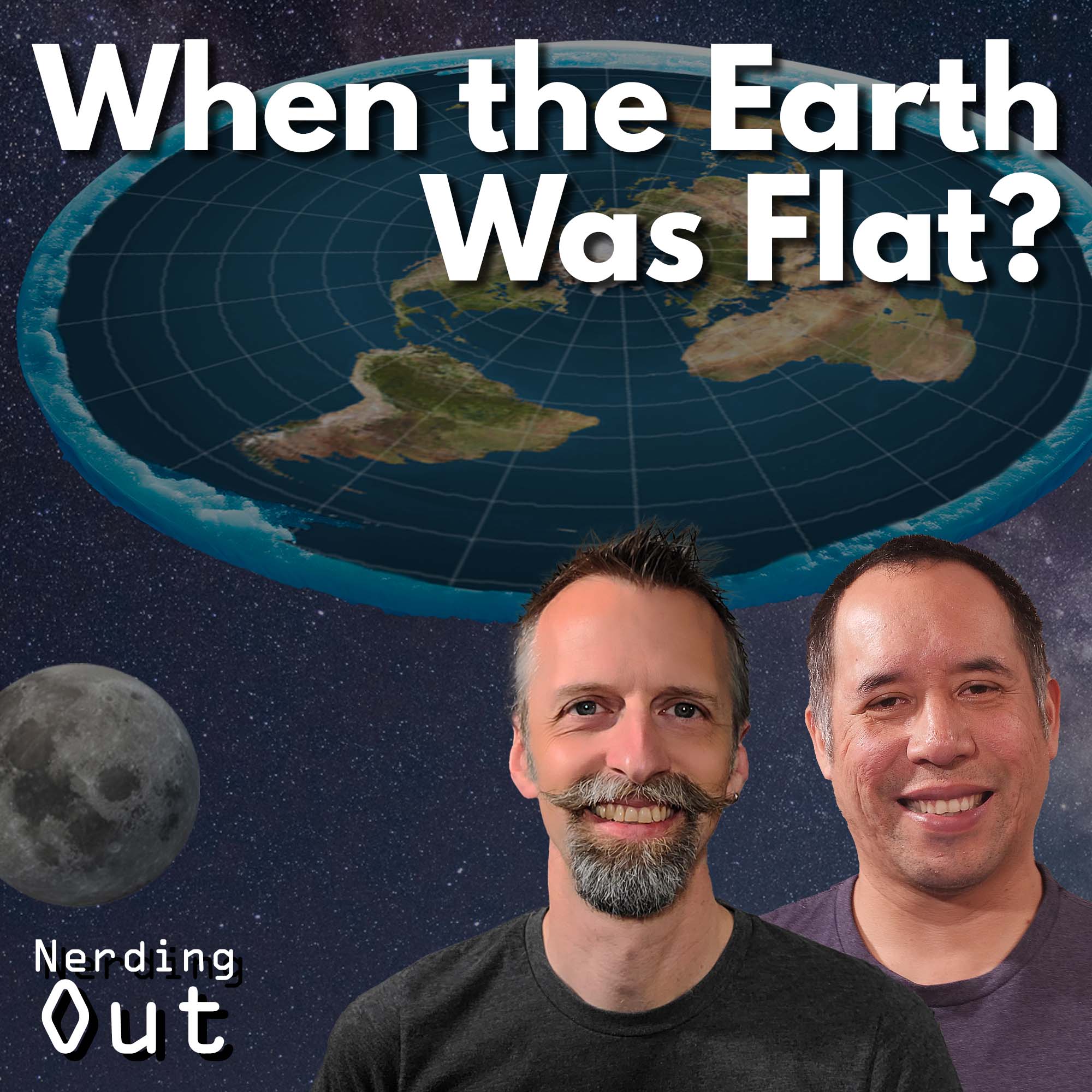 A Flat Earth model that paved the way for a Globe Earth! – Nerding Out ep29